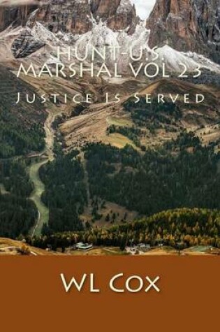 Cover of Hunt-U.S. Marshal Vol 23
