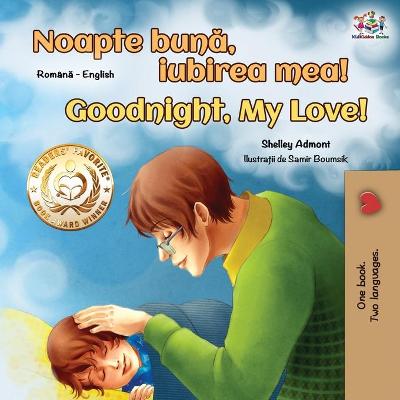 Cover of Goodnight, My Love! (Romanian English Bilingual Book for Kids)