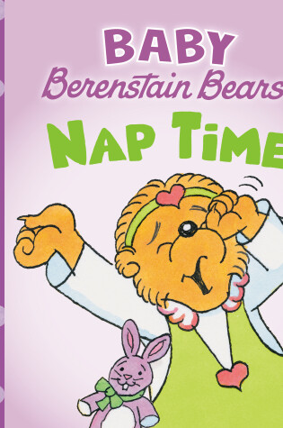 Cover of Nap Time (Baby Berenstain Bears)