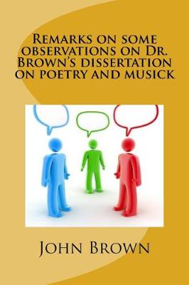 Book cover for Remarks on some observations on Dr. Brown's dissertation on poetry and musick