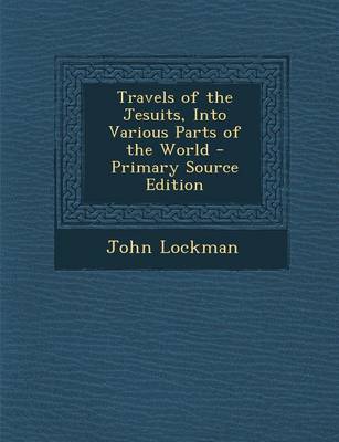 Book cover for Travels of the Jesuits, Into Various Parts of the World