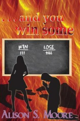 Cover of . . . and you win some