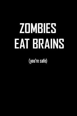 Book cover for Zombies Eat Brains (You're Safe)