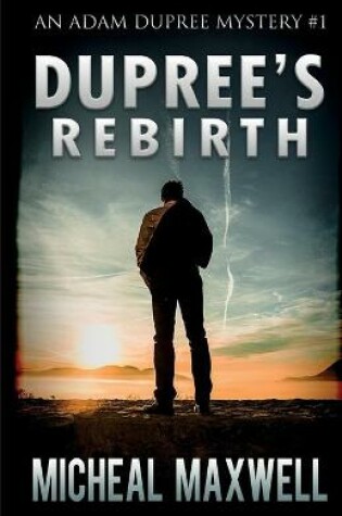 Dupree's Rebirth