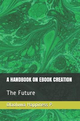 Cover of A Handbook on eBook Creation