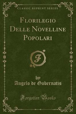 Book cover for Florilegio Delle Novelline Popolari (Classic Reprint)