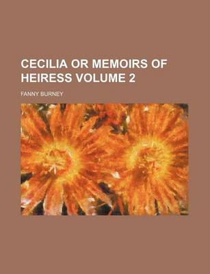 Book cover for Cecilia or Memoirs of Heiress Volume 2