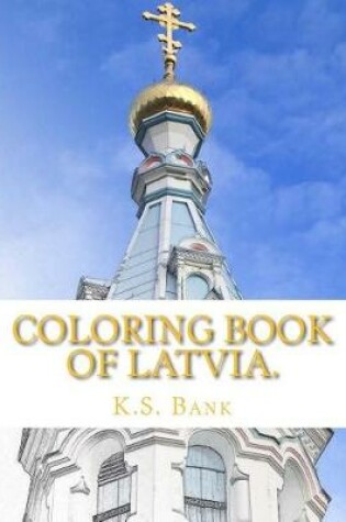Cover of Coloring Book of Latvia.