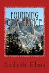 Book cover for Founding of a Prince