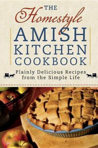 Cover of The Homestyle Amish Kitchen Cookbook