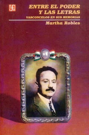 Cover of Entre el Poder y las Letras