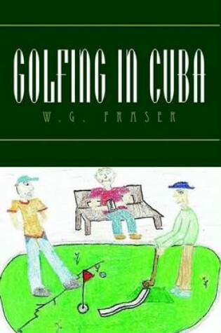 Cover of Golfing in Cuba