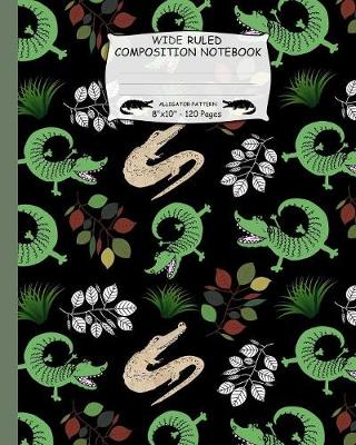 Book cover for Wide Ruled Composition Notebook. Alligator Pattern