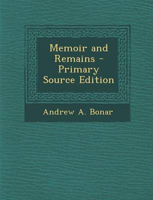 Book cover for Memoir and Remains - Primary Source Edition