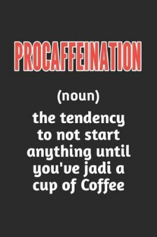 Cover of Procaffeination