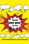 Book cover for Blank Comic Book For Adults