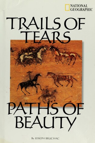 Cover of Trails of Tears, Paths of Beauty