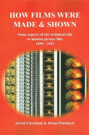 Cover of How Films Were Made and Shown
