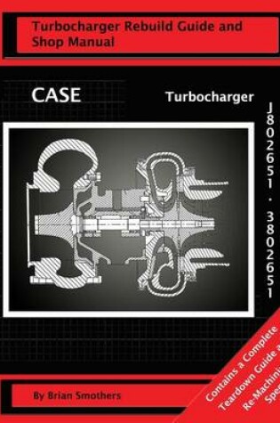 Cover of CASE Turbocharger J802651/3802651