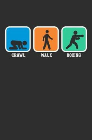 Cover of Crawl Walk Boxing