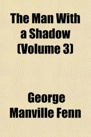 Cover of The Man with a Shadow (Volume 3)
