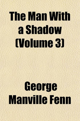 Book cover for The Man with a Shadow (Volume 3)