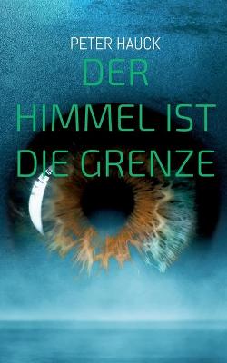 Book cover for Der Himmel ist die Grenze