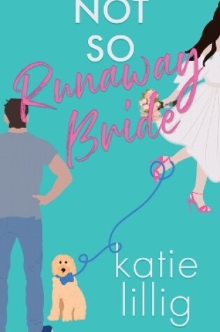 Cover of Not So Runaway Bride