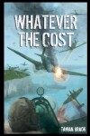 Book cover for Whatever the Cost