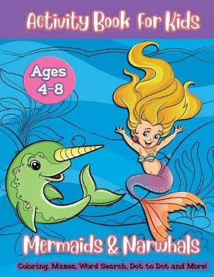 Book cover for Mermaids & Narwhals Activity Book For Kids