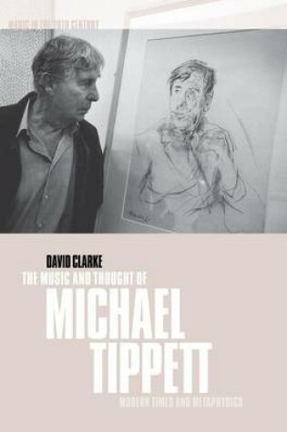 Cover of The Music and Thought of Michael Tippett