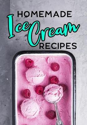 Book cover for Homemade Ice Cream Recipes