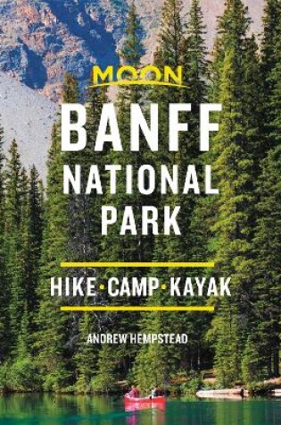 Cover of Moon Banff National Park (Third Edition)