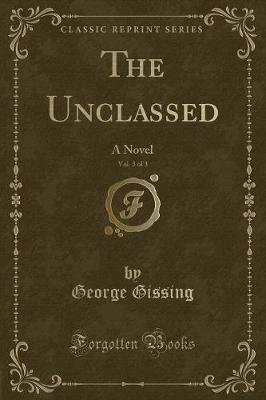 Book cover for The Unclassed, Vol. 3 of 3