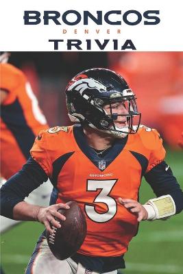 Book cover for Denver Broncos Trivia