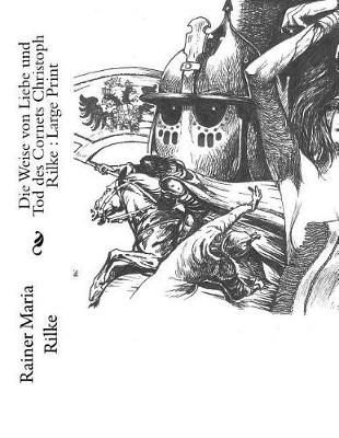 Book cover for Die Weise Von Liebe Und Tod Des Cornets Christoph Rilke