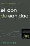 Book cover for Una Guía Esencial Para El Don de Sanidad