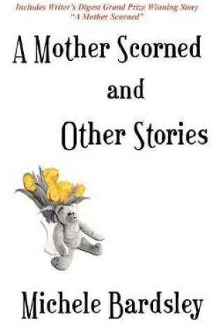 Cover of A Mother Scorned and Other Stories