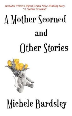 Book cover for A Mother Scorned and Other Stories