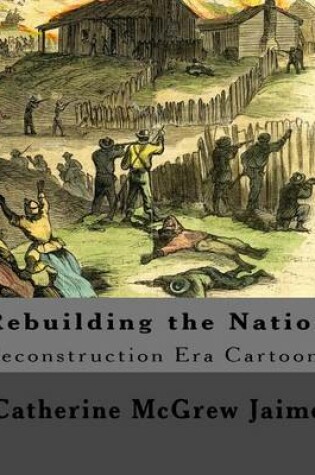Cover of Rebuilding the Nation