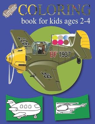 Book cover for Airplane coloring book for kids ages 2-4