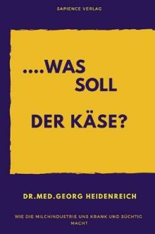 Cover of ...Was Soll Der K se!