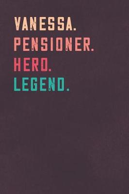 Book cover for Vanessa. Pensioner. Hero. Legend.