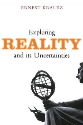 Cover of Exploring Reality & Its Uncertainties