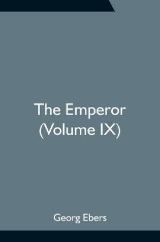 Cover of The Emperor (Volume IX)