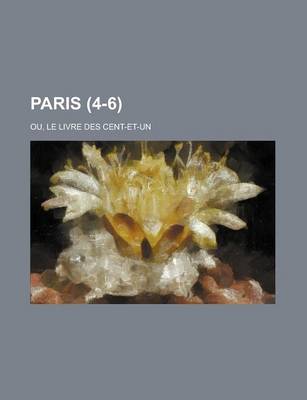 Book cover for Paris (4-6); Ou, Le Livre Des Cent-Et-Un