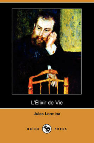 Cover of L'Alixir de Vie (Dodo Press)