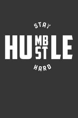 Book cover for Stay Humble Hustle Hard