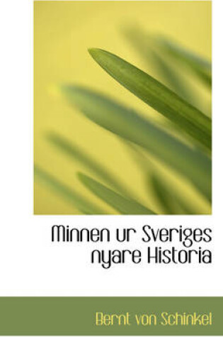 Cover of Minnen Ur Sveriges Nyare Historia