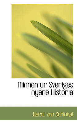 Book cover for Minnen Ur Sveriges Nyare Historia